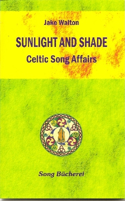 Sunlight And Shade, Celtic Song Affairs