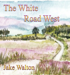 Jake Walton The White Road West